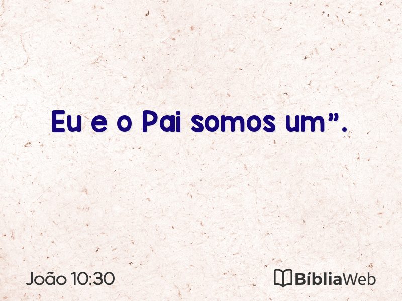 João 10:30 em imagem para compartilhar