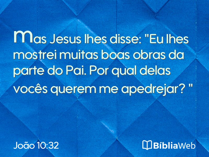 João 10:32 em imagem para compartilhar