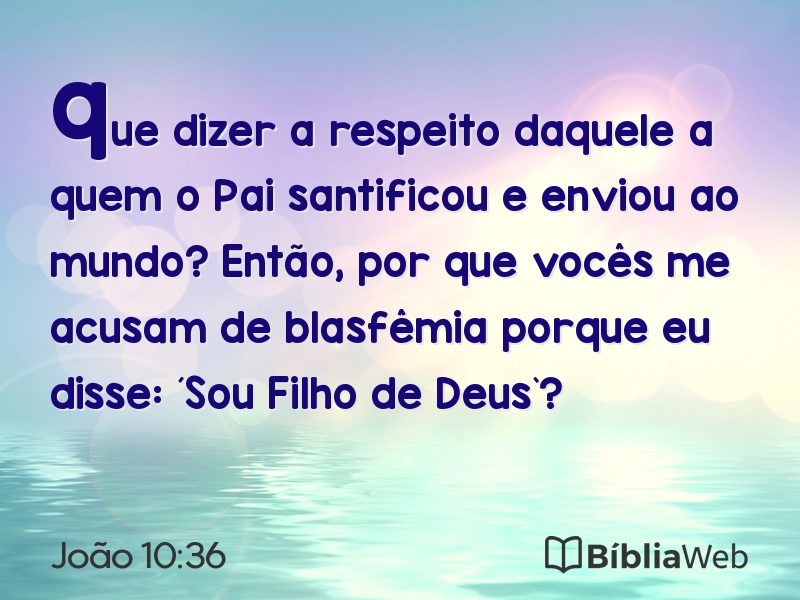 João 10:36 em imagem para compartilhar