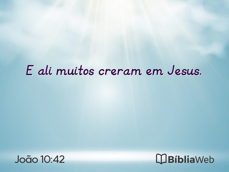 João 10:42 em imagem para compartilhar