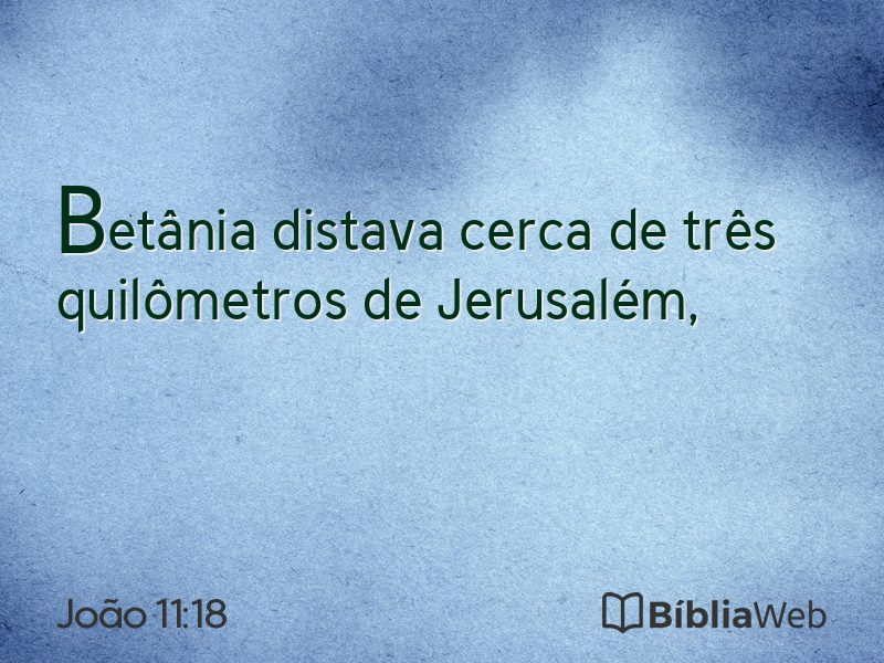 João 11:18 em imagem para compartilhar