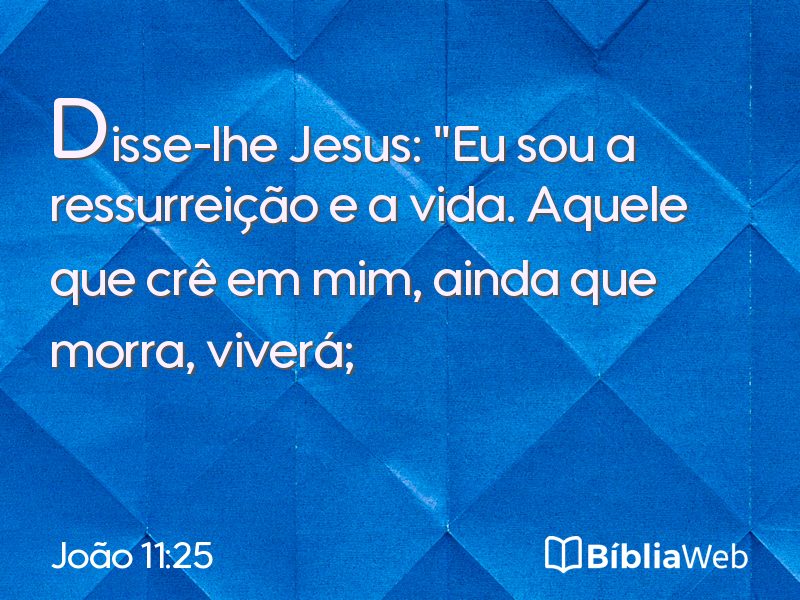 João 11:25 em imagem para compartilhar