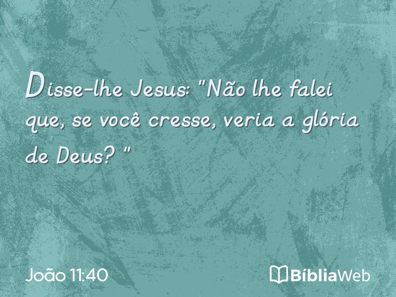 João 11:40 em imagem para compartilhar