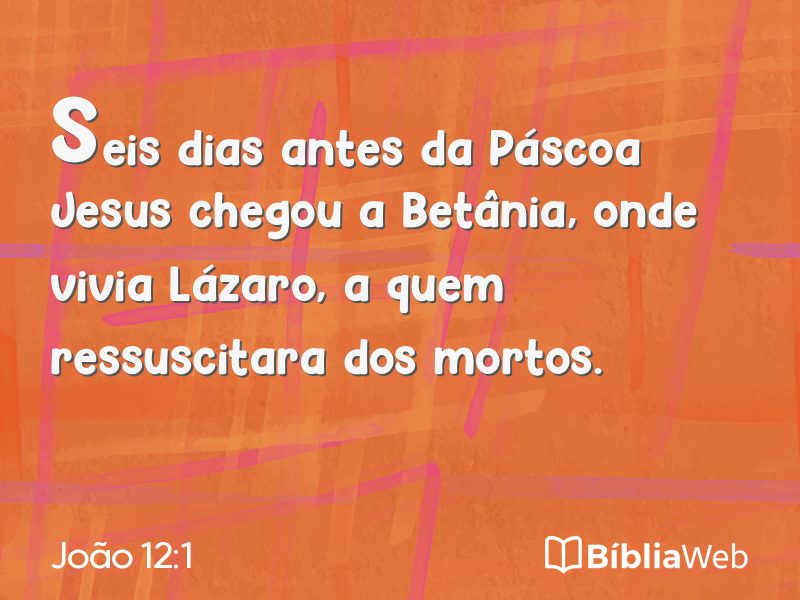 João 12:1 em imagem para compartilhar