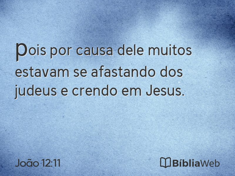 João 12:11 em imagem para compartilhar