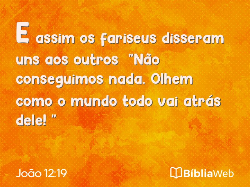 João 12:19 em imagem para compartilhar
