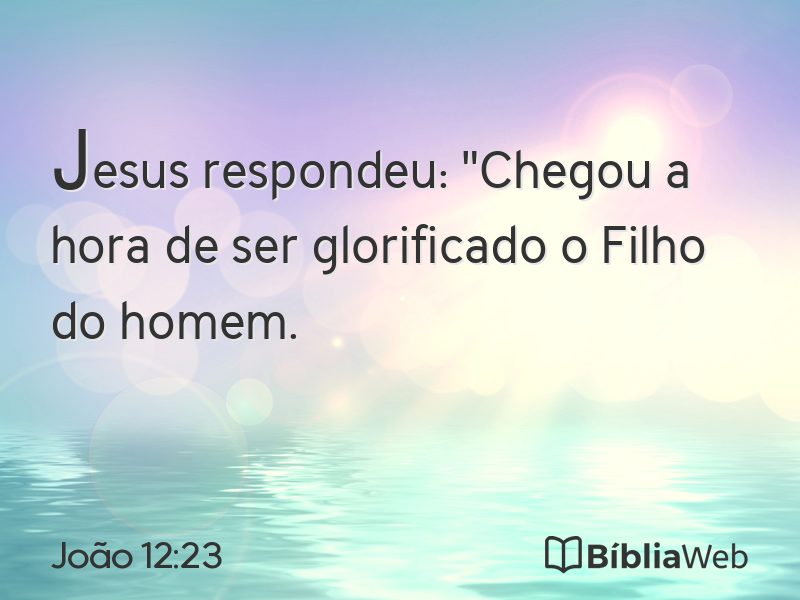 João 12:23 em imagem para compartilhar