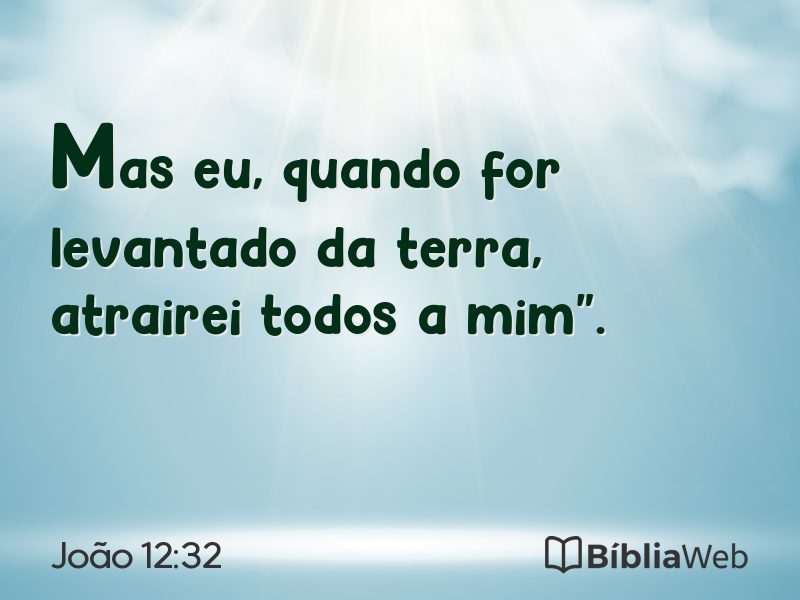 João 12:32 em imagem para compartilhar