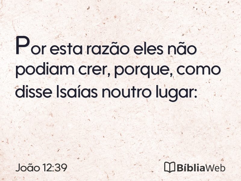 João 12:39 em imagem para compartilhar