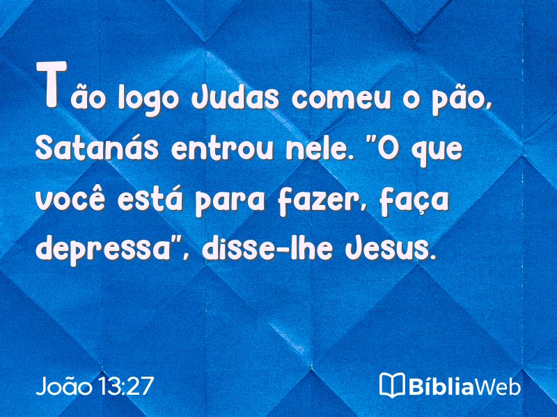 João 13:27 em imagem para compartilhar