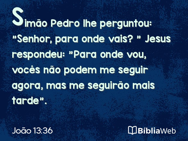 João 13:36 em imagem para compartilhar
