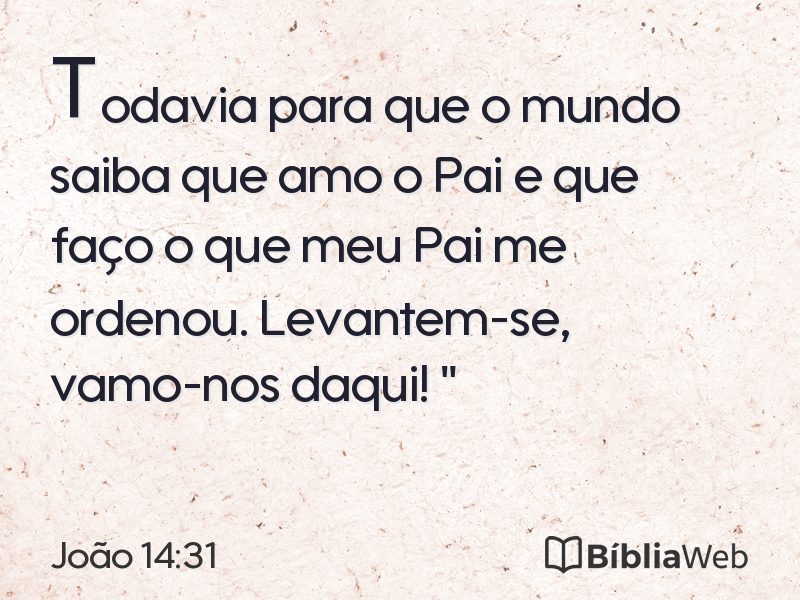 João 14:31 em imagem para compartilhar