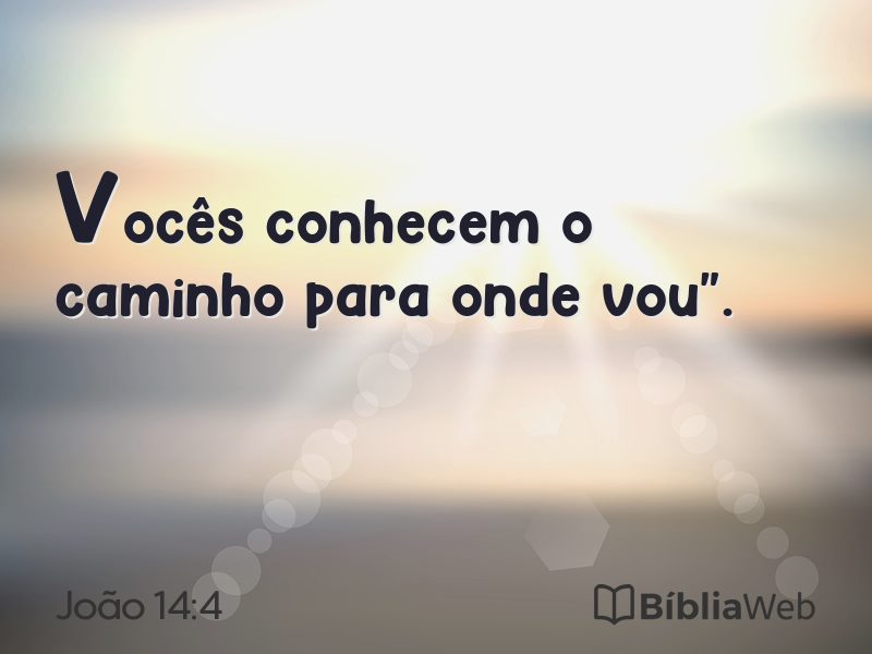 João 14:4 em imagem para compartilhar