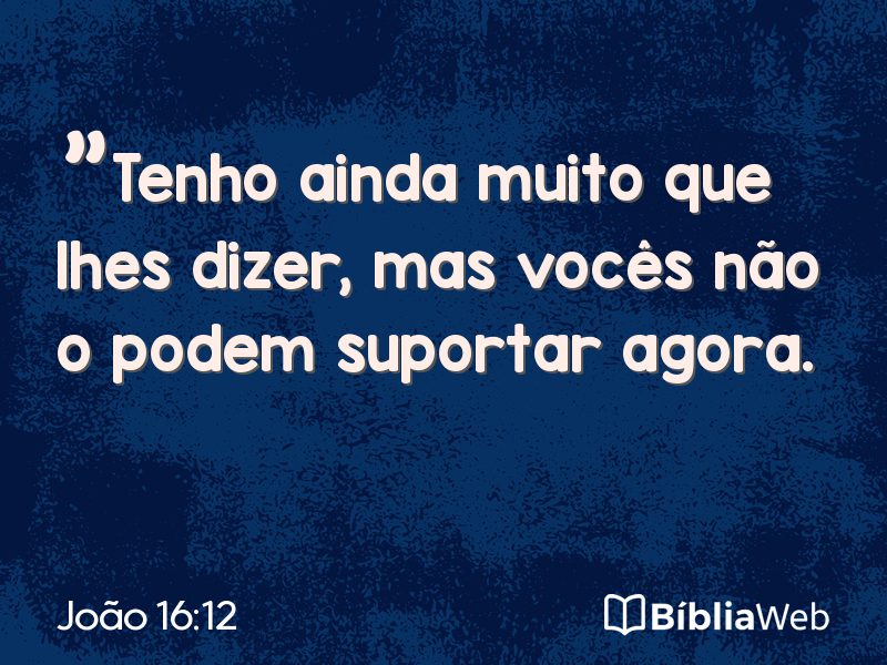 João 16:12 em imagem para compartilhar