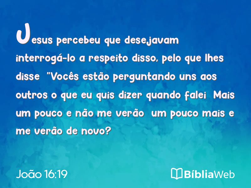 João 16:19 em imagem para compartilhar