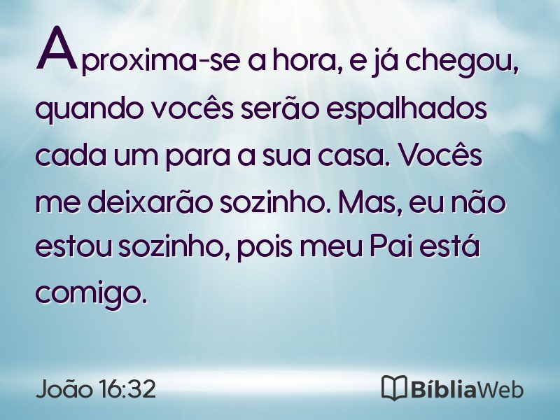 João 16:32 em imagem para compartilhar