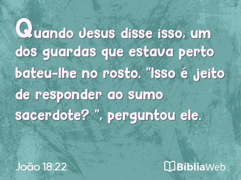 João 18:22 em imagem para compartilhar