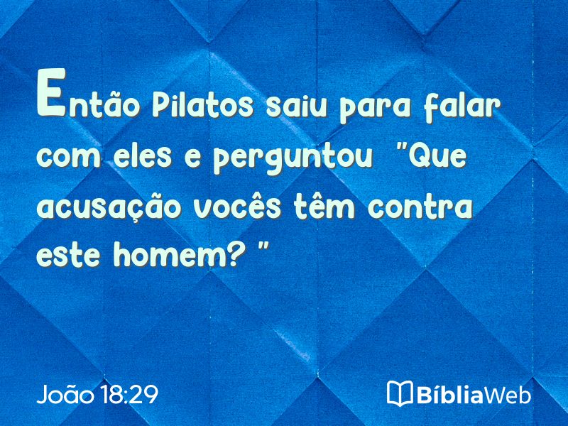 João 18:29 em imagem para compartilhar
