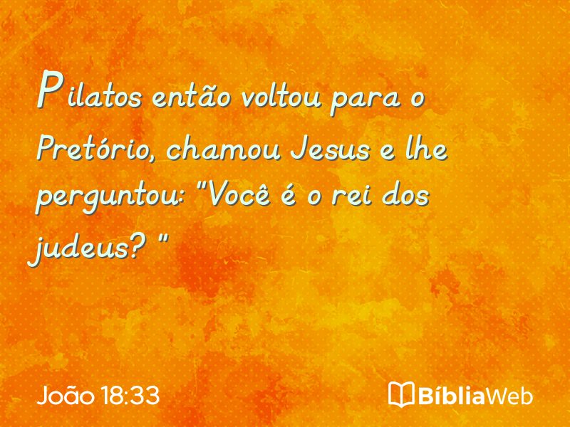 João 18:33 em imagem para compartilhar