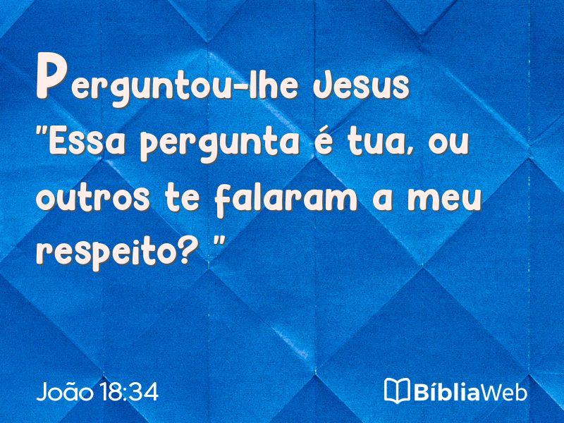 João 18:34 em imagem para compartilhar
