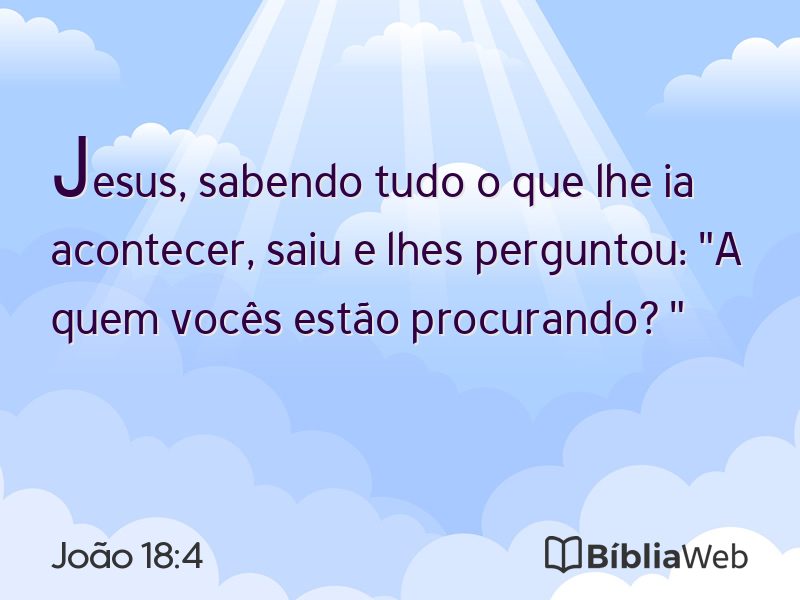 João 18:4 em imagem para compartilhar