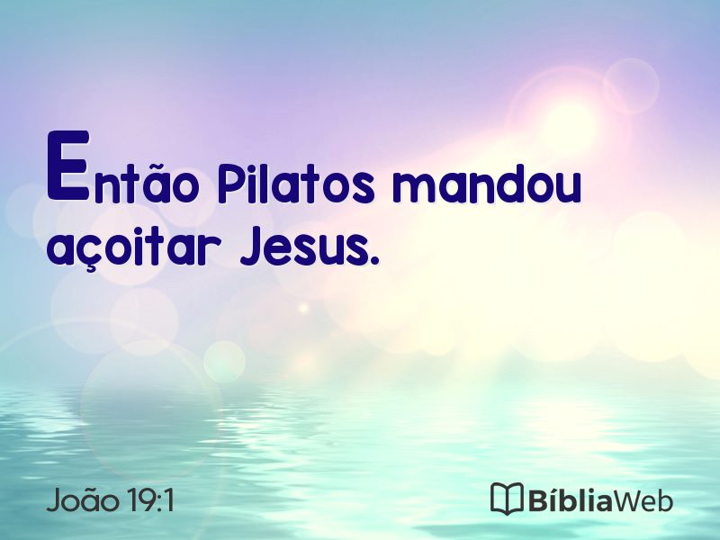 João 19:1 em imagem para compartilhar