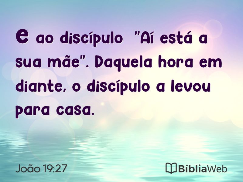 João 19:27 em imagem para compartilhar