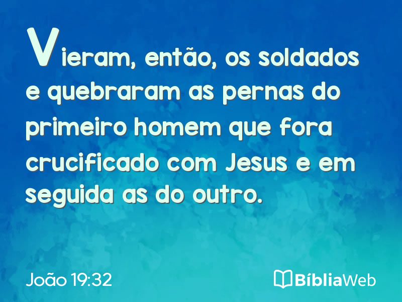 João 19:32 em imagem para compartilhar