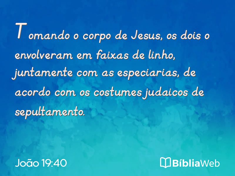 João 19:40 em imagem para compartilhar