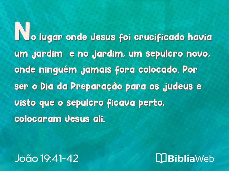 João 19:41-42 em imagem para compartilhar