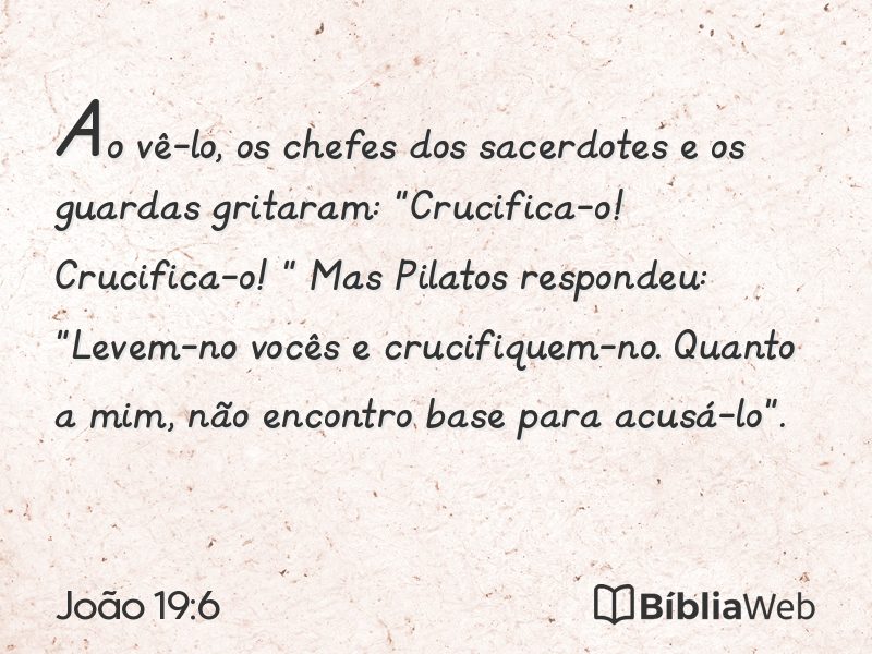 João 19:6 em imagem para compartilhar