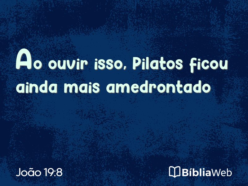 João 19:8 em imagem para compartilhar