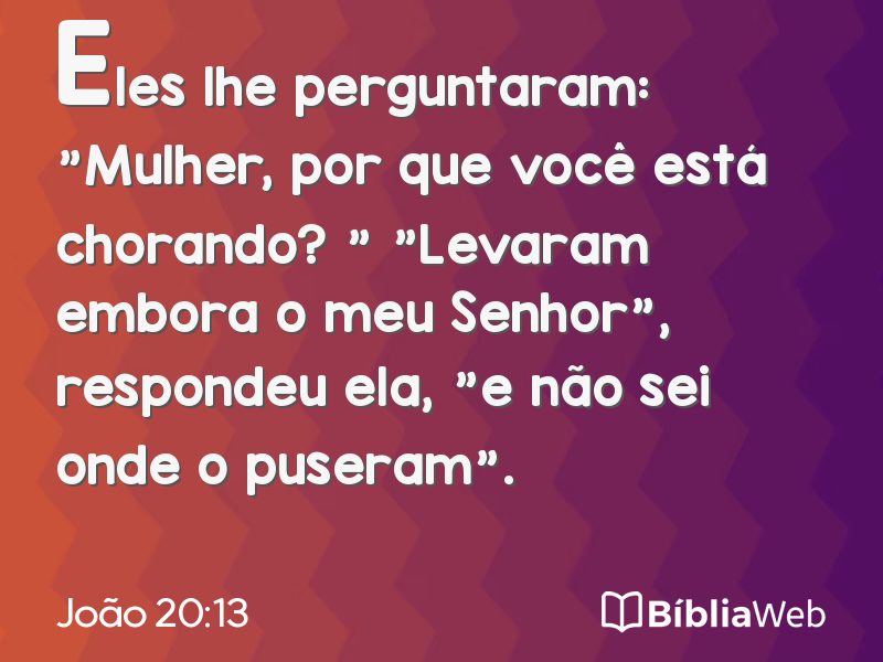 João 20:13 em imagem para compartilhar