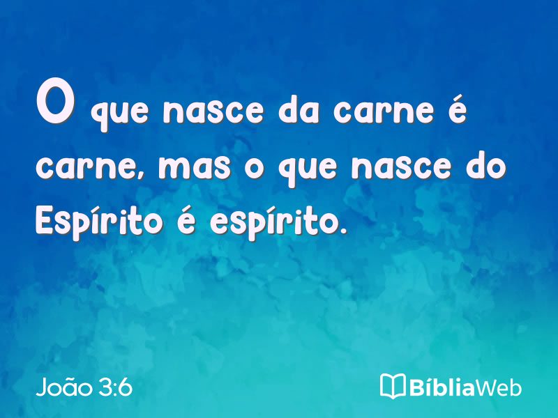 João 3:6 em imagem para compartilhar