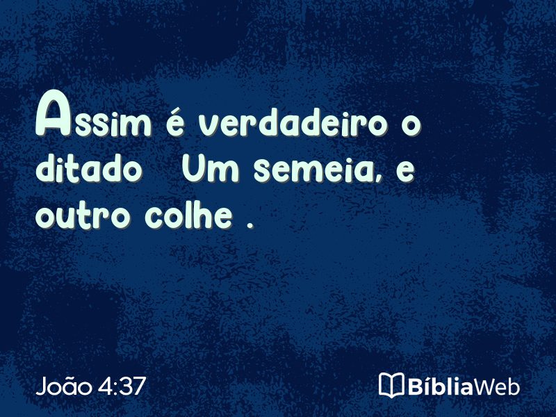João 4:37 em imagem para compartilhar