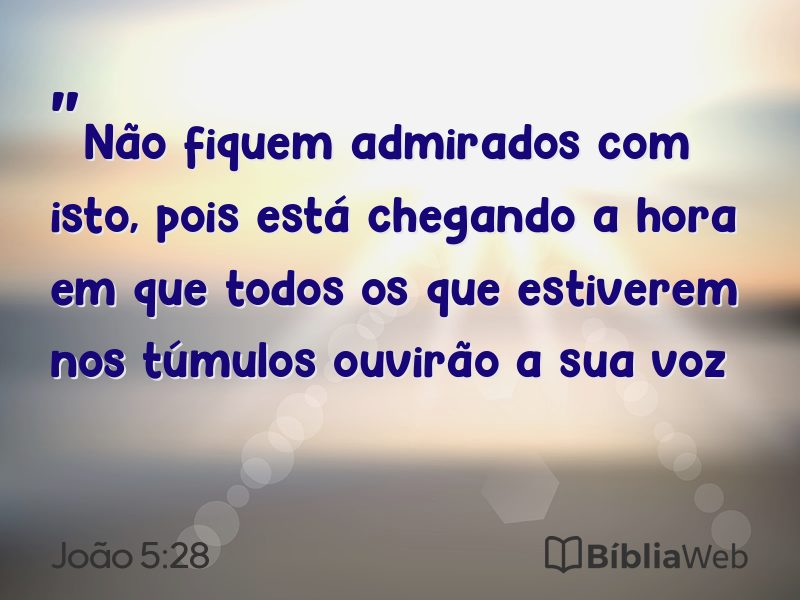 João 5:28 em imagem para compartilhar