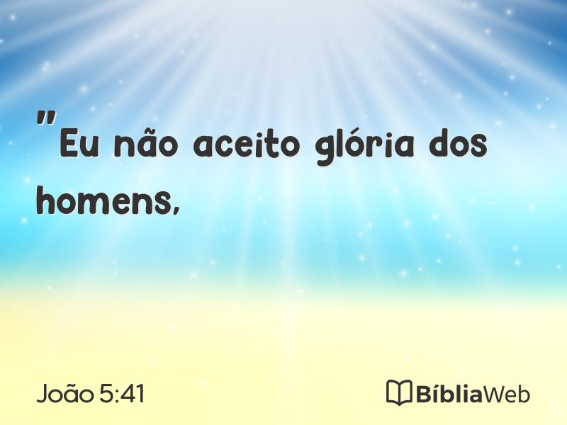 João 5:41 em imagem para compartilhar