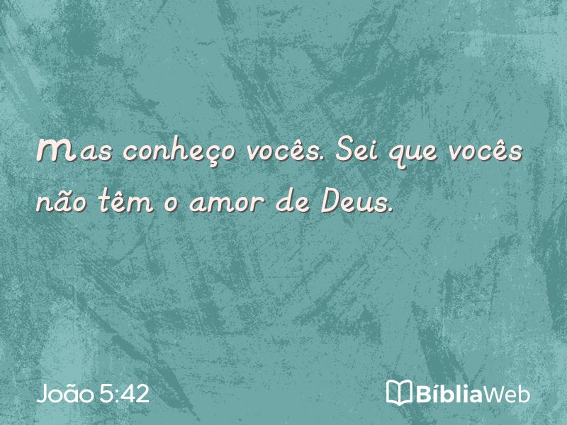 João 5:42 em imagem para compartilhar