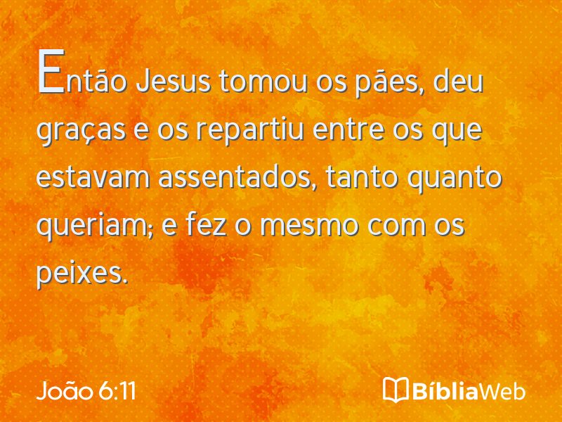 João 6:11 em imagem para compartilhar