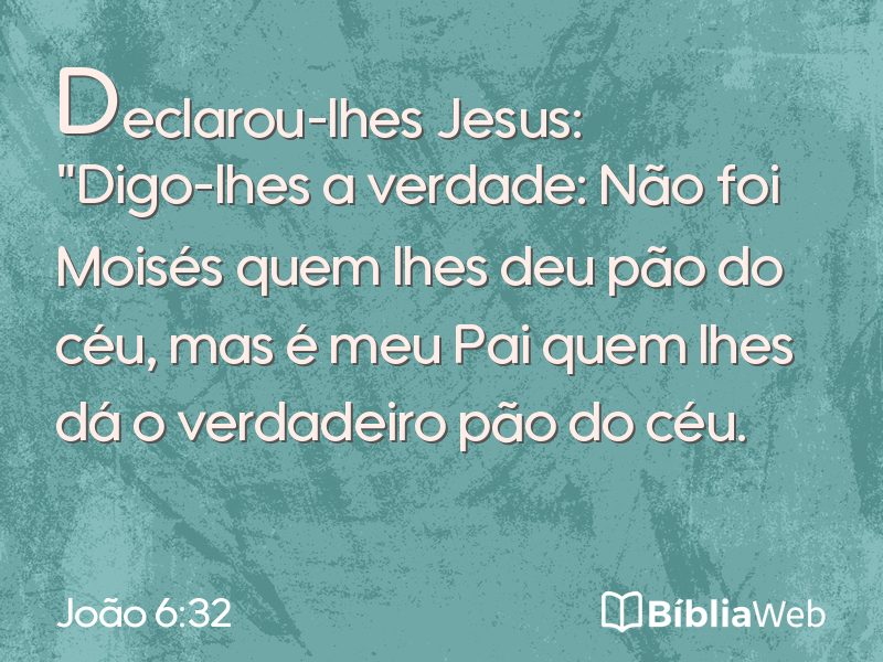 João 6:32 em imagem para compartilhar
