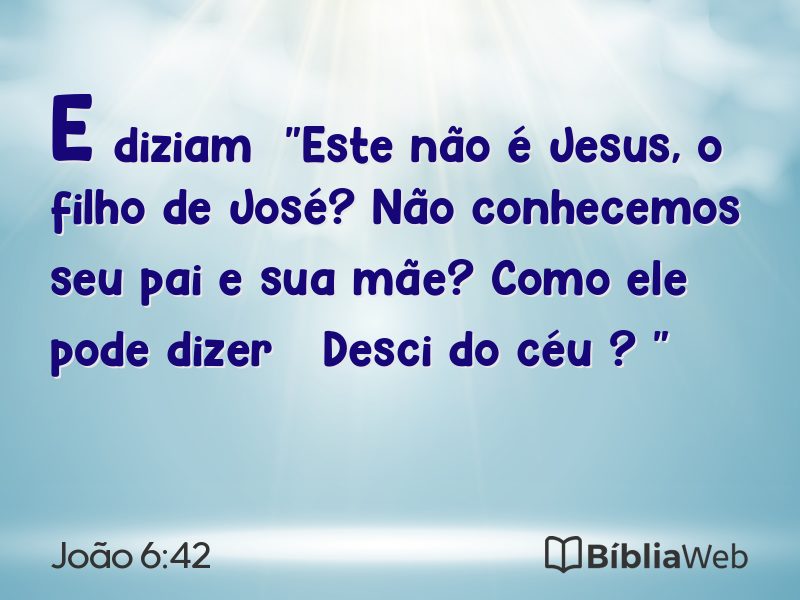 João 6:42 em imagem para compartilhar