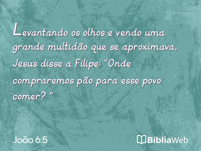 João 6:5 em imagem para compartilhar