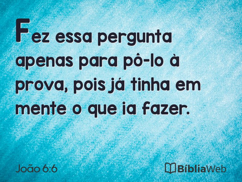 João 6:6 em imagem para compartilhar