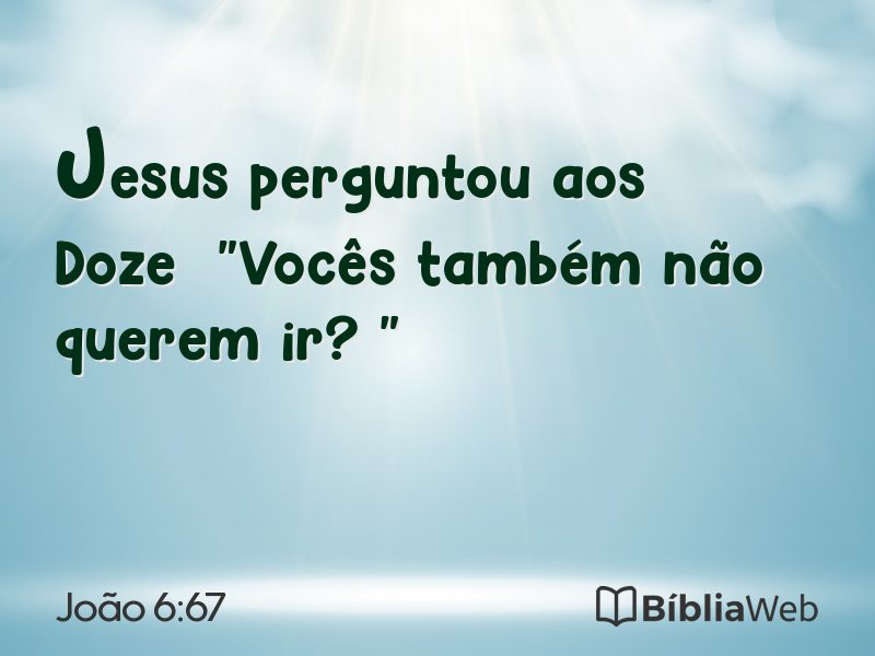 João 6:67 em imagem para compartilhar