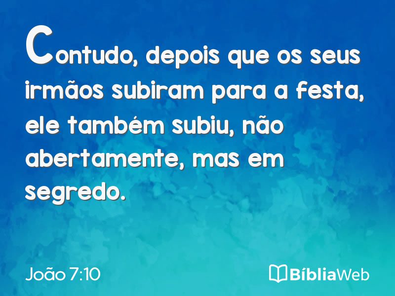 João 7:10 em imagem para compartilhar