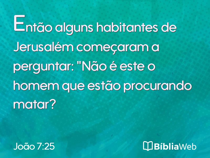 João 7:25 em imagem para compartilhar