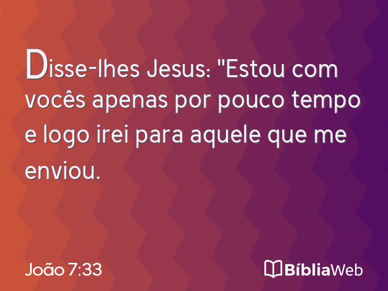João 7:33 em imagem para compartilhar