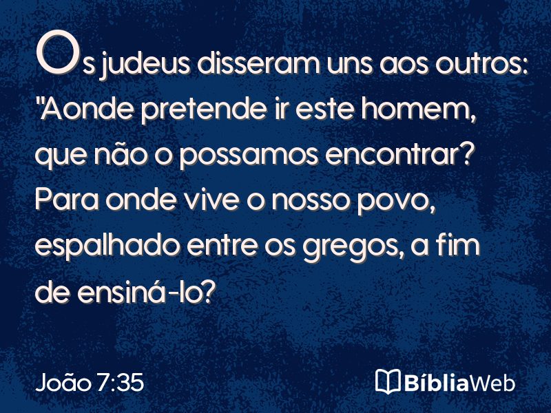 João 7:35 em imagem para compartilhar