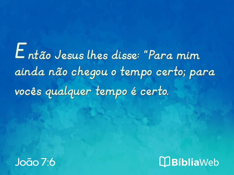 João 7:6 em imagem para compartilhar