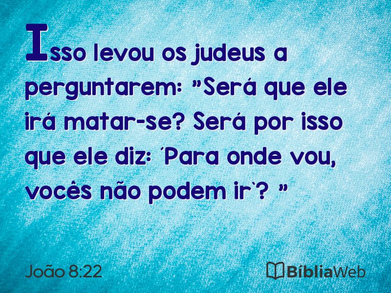 João 8:22 em imagem para compartilhar
